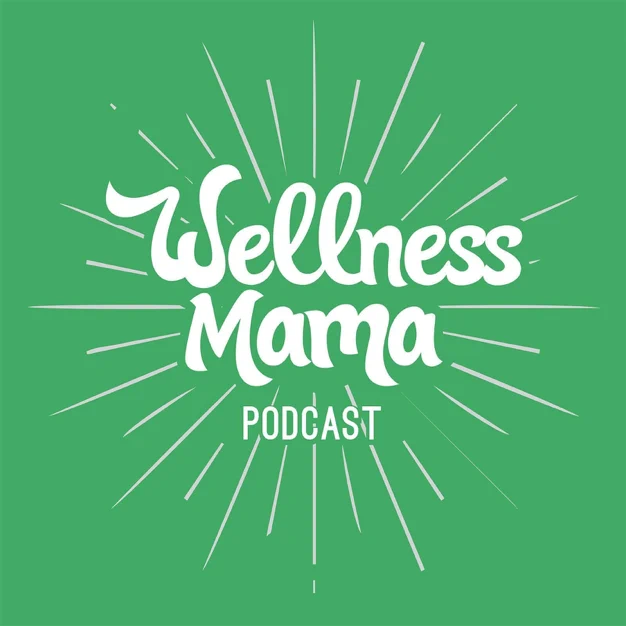 Rest and Recovery Podcast - Wellness Mama